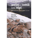 Recensione del libro: Gli anfibi e i rettili delle Alpi - Come riconoscerli, dove e quando osservarli